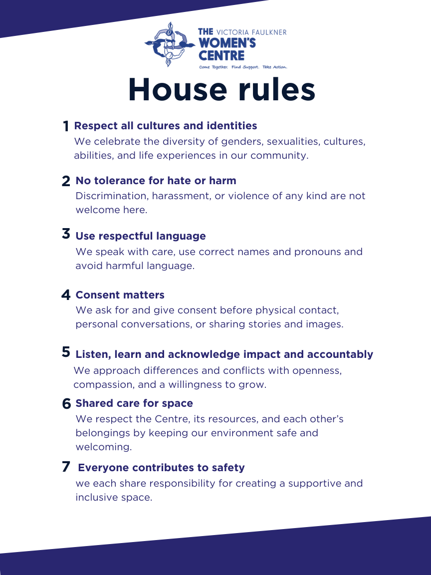 Victoria Faulkner Women's Centre House Rules